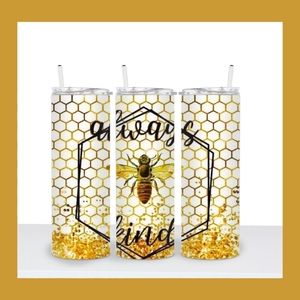 Always Be Kind Tumbler 🐝